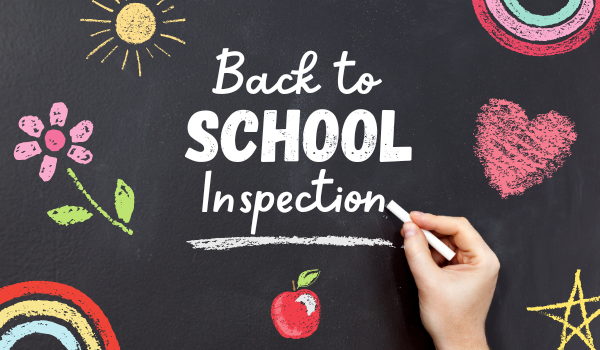 Back to School Inspection